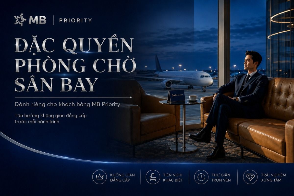 Khách hàng MB Priority được trải nghiệm dịch vụ phòng chờ sân bay cao cấp